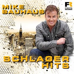 Mike Bauhaus - Schlager Hits