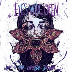 Eyes Wide Open - The Upside Down [Explicit]