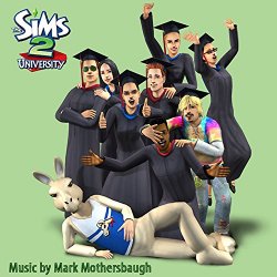 Mark Mothersbaugh - The Sims 2: University (Original Soundtrack)