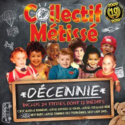 Collectif Métissé - Décennie