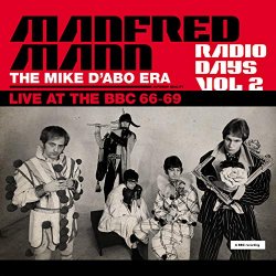 Manfred Mann - Radio Days, Vol. 2: Manfred Mann Chapter Two (The Mike D'abo Era)