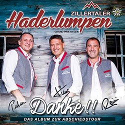 Zillertaler Haderlumpen - Danke! das Album zur Abschiedstour [Import allemand]