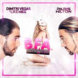 Dimitri Vegas and Like Mike - Best Friend's Ass [Explicit]