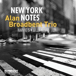 Alan Broadbent Trio feat Harvie S - New York Notes (feat. Harvie S & Billy Mintz)