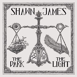 Shawn James - The Dark & The Light