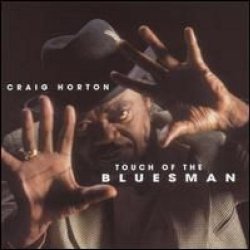 Craig Horton - Touch Of The Bluesman