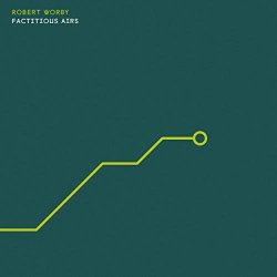 Robert Worby - Factitious Airs