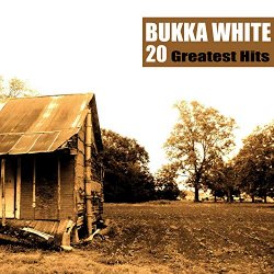 Bukka White - 20 Greatest Hits