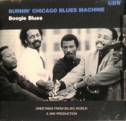 Boogie Blues by Burnin Chicago Blues Machine