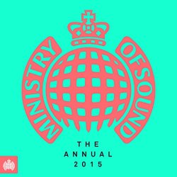 Various Artists - The Annual 2015 - Ministry of Sound