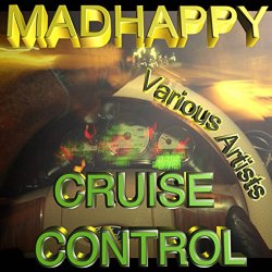 [ Various Artists - Madhappy Cruise Control