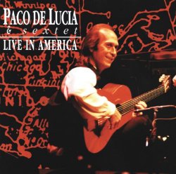 Paco De Lucia - Live In America