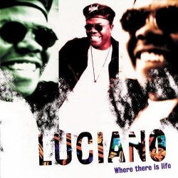 01 Luciano - Luciano Where There is Life (1995) Import by Luciano (1995-01-01)