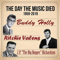 Buddy Holly - The Day the Music Died 1959-2019 (Buddy Holly, Ritchie Valens and J. P. "The Big Bopper" Richardson)