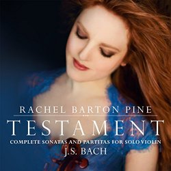 Testament - Testament: Complete Sonatas and Partitas for Solo Violin by J. S. Bach