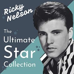 Ricky Nelson - The Ultimate Star Collection
