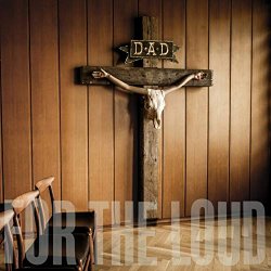 D.A.D - A Prayer for the Loud [Explicit]