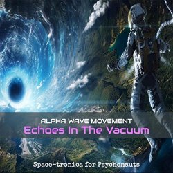 Alpha Wave Movement - Echoes in the Vacuum