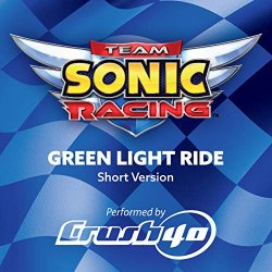 Crush 40 - Green Light Ride (Short Ver.)