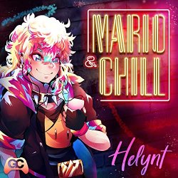 Helynt,GameChops - Mario & Chill