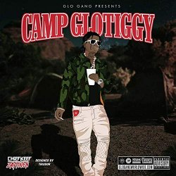 Camp GloTiggy [Explicit]