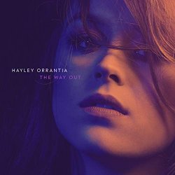 Hayley Orrantia - The Way Out