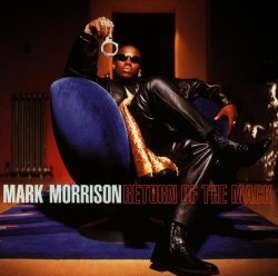 01-mark morrison - Return of Mack by Morrison, Mark (2008-01-13)