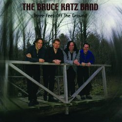 Bruce Katz Band - Three Feet Off the Ground