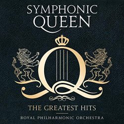 Royal Philharmonic Orchestra, The - Symphonic Queen - The Greatest Hits