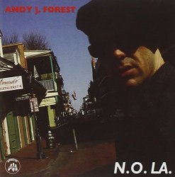 Andy J. Forest - N.O.l.a. [Import anglais]