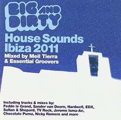 Various Artists - Big & Dirty Sounds Ibiza 2011 [Import allemand]