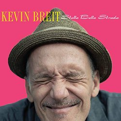 Kevin Breit - Stella Bella Strada