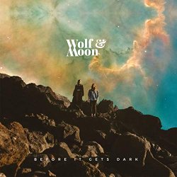 Wolf & Moon - Before It Gets Dark (Lp) [Import allemand]