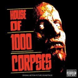 Artistes Divers - House Of 1000 Corpses
