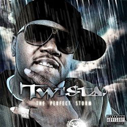 Twista - The Perfect Storm [Explicit]