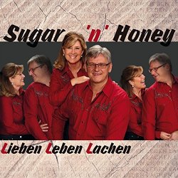 Sugar 'N' Honey - Lieben Leben Lachen