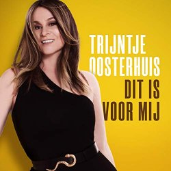 Trijntje Oosterhuis - Dit Is Voor Mij