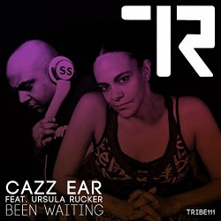 Cazz Ear - Been Waiting