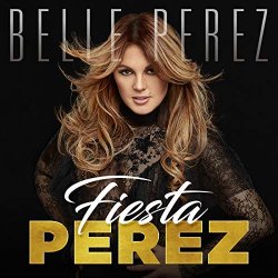 Belle Perez - Fiesta Perez