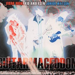 Vidar Busk, Kid Andersen, Junior Watson - Guitarmageddon