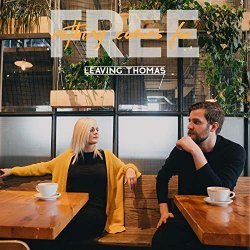 Leaving Thomas - Nothing Comes for Free