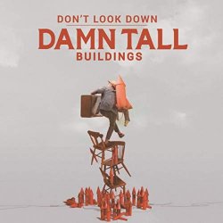 Damn Tall Buildings - Don't Look Down