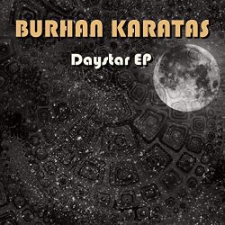 Burhan Karatas - Daystar EP
