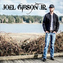 Joel Gibson Jr. - Joel Gibson Jr. [Explicit]