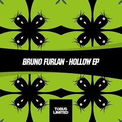 Bruno Furlan - Hollow EP