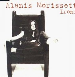 01.  Alanis Morissette - Ironic by Alanis Morissette