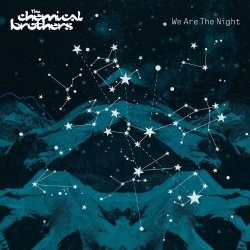 Chemical Brothers, The - We Are The Night [Explicit]