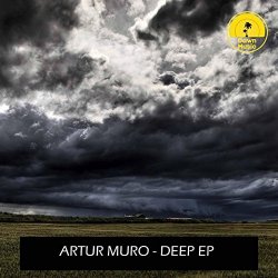Artur Muro - Deep Ep