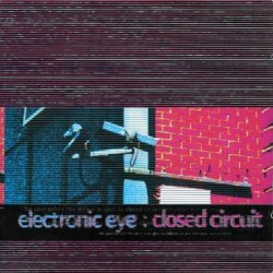 Electronic Eye - Closed Circuit