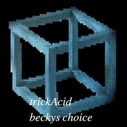 Trickacid - Beckys Choice